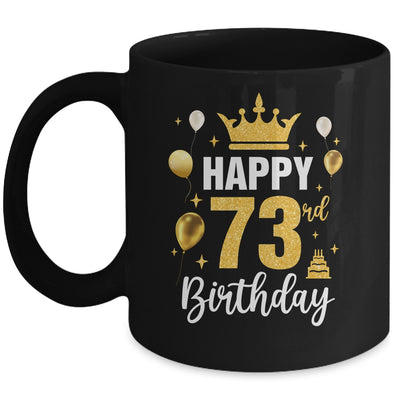 Happy 73rd Birthday Idea For 73 Years Old Man And Woman Mug | siriusteestore