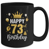 Happy 73rd Birthday Idea For 73 Years Old Man And Woman Mug | siriusteestore