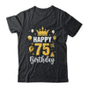 Happy 75th Birthday Idea For 75 Years Old Man And Woman Shirt & Tank Top | siriusteestore