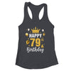 Happy 79th Birthday Idea For 79 Years Old Man And Woman Shirt & Tank Top | siriusteestore