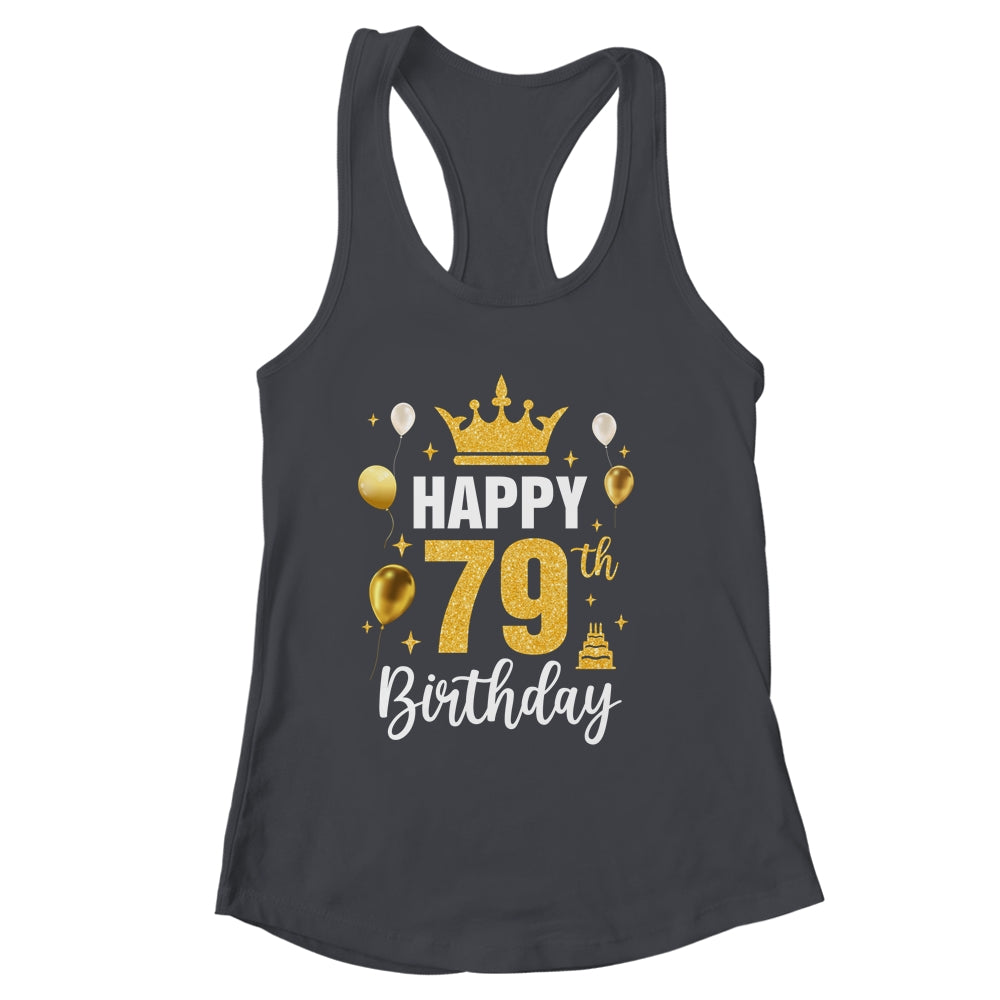 Happy 79th Birthday Idea For 79 Years Old Man And Woman Shirt & Tank Top | siriusteestore