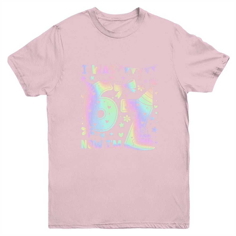 Happy 7th Birthday Girl I Was 6 Now I'm 7 Kids 6 7 Birthday Youth Shirt | siriusteestore