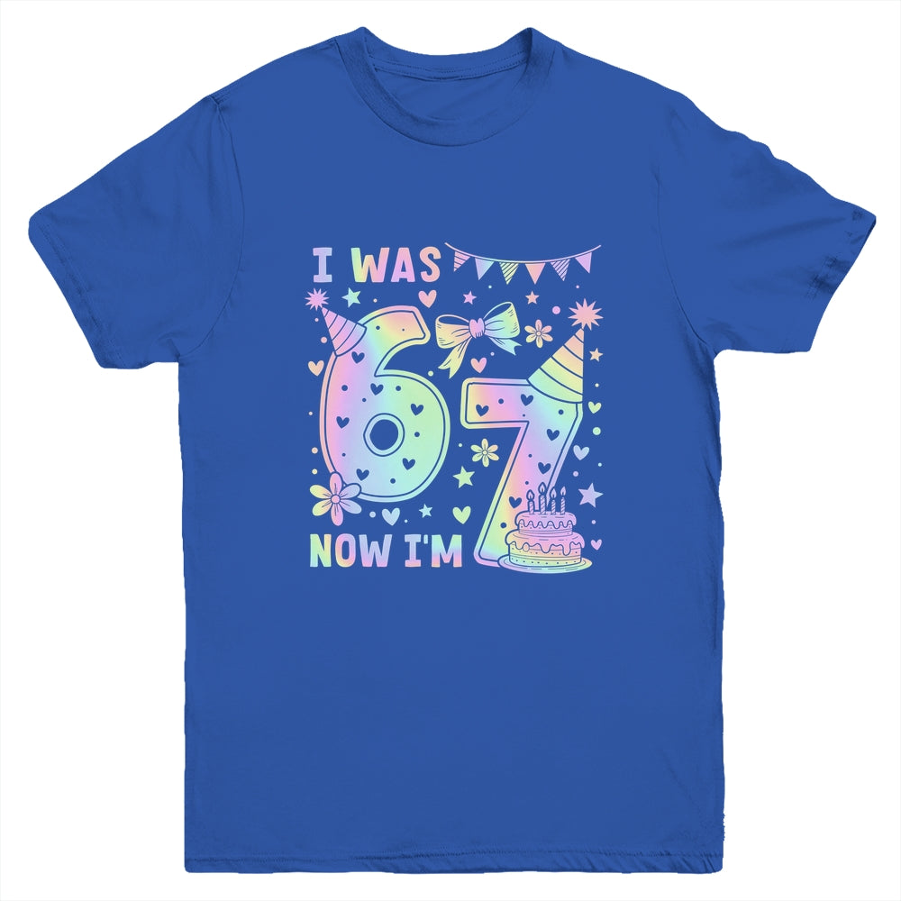 Happy 7th Birthday Girl I Was 6 Now I'm 7 Kids 6 7 Birthday Youth Shirt | siriusteestore