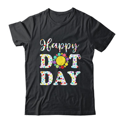 Happy Dot Day International Dot Day Teacher Kids Boys Girls Shirt & Hoodie | siriusteestore