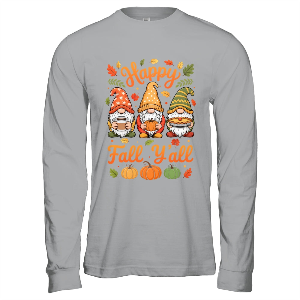 Happy Fall Y'all Gnome Pumpkin Autumn Thanksgiving Men Women Shirt & Hoodie | siriusteestore