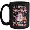 Happy Halloween And Yes It's My Birthday Halloween Party Mug | siriusteestore