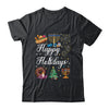 Happy Holidays Hanukkah Christmas Kwanzaa Happy New Year Shirt & Sweatshirt | siriusteestore