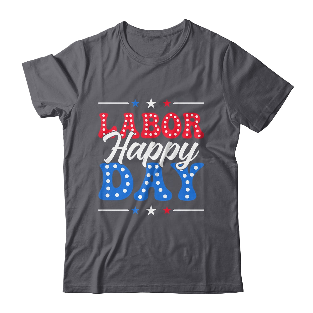 Happy Labor Day Patriot Happy Labor Day Men Women Kids Shirt & Hoodie | siriusteestore
