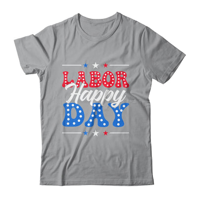 Happy Labor Day Patriot Happy Labor Day Men Women Kids Shirt & Hoodie | siriusteestore