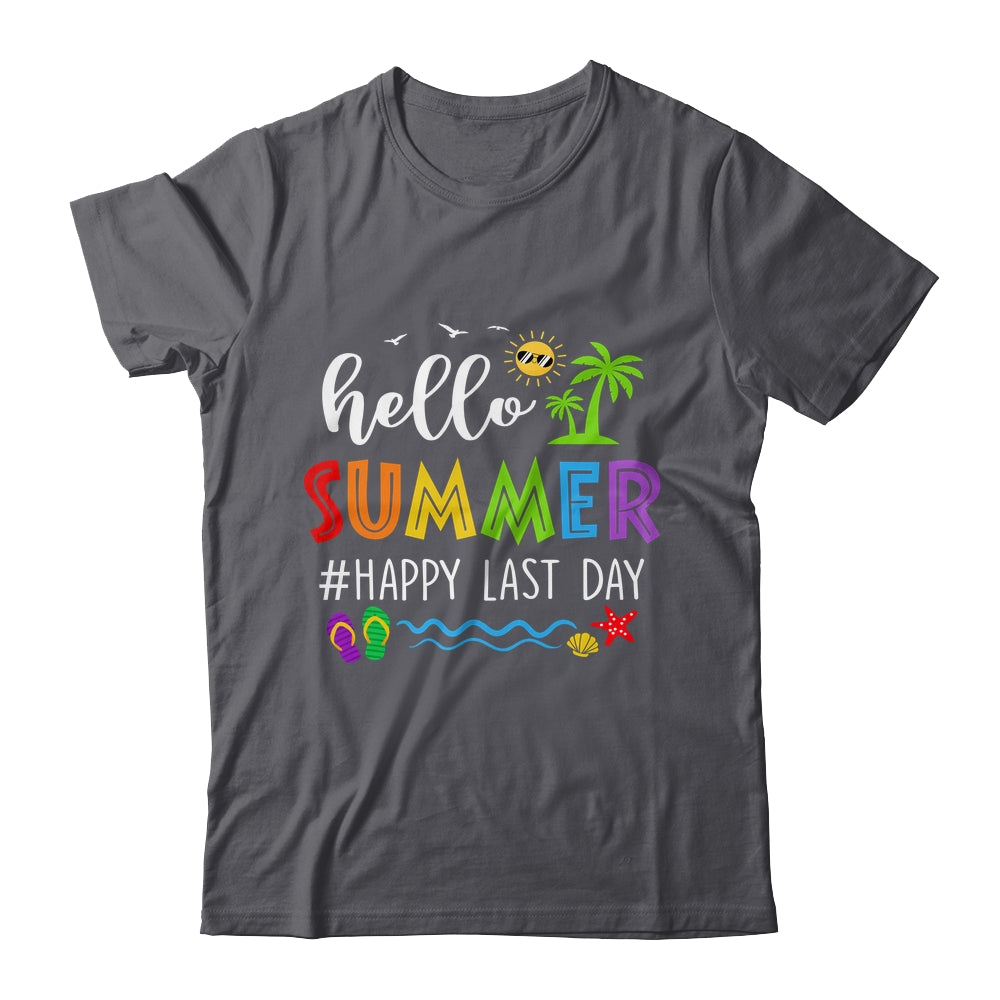 Happy Last Day Of School Teacher Student Hello Summer Shirt & Hoodie | siriusteestore