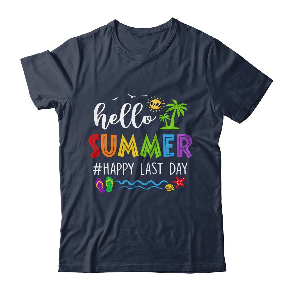 Happy Last Day Of School Teacher Student Hello Summer Shirt & Hoodie | siriusteestore