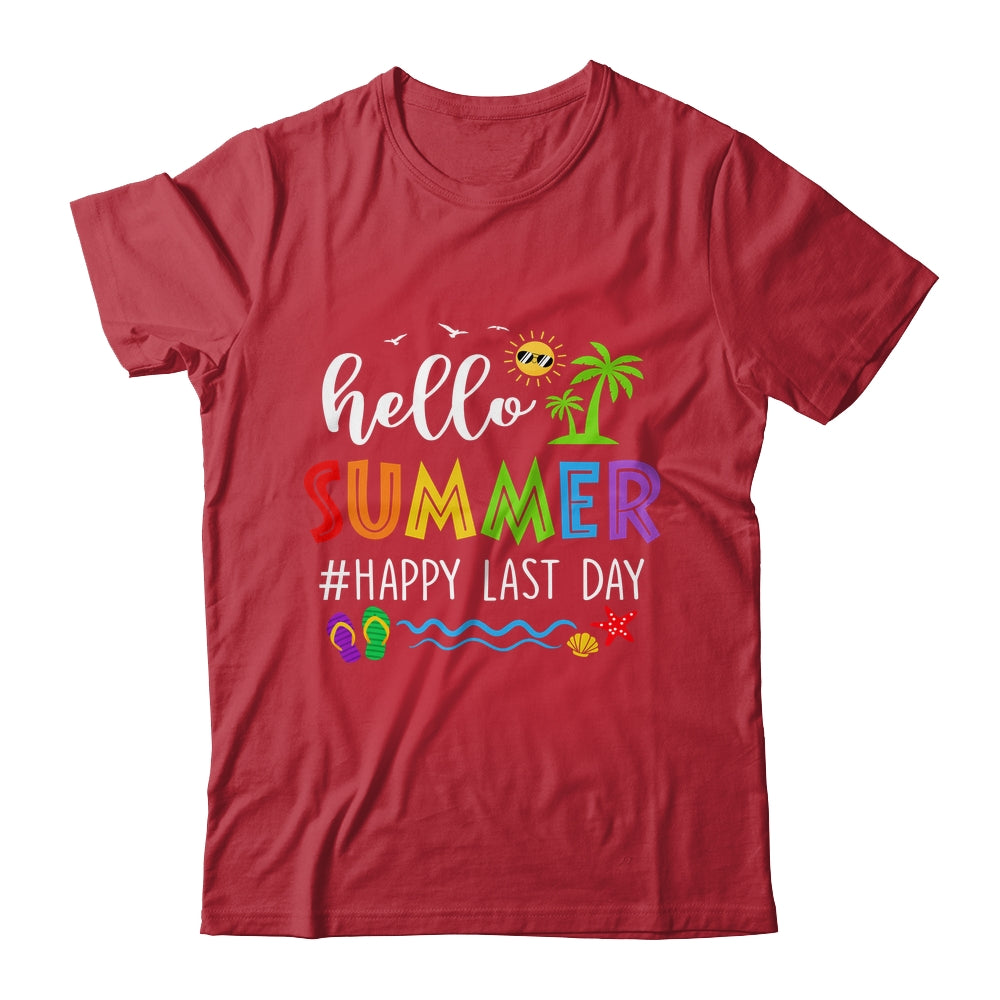 Happy Last Day Of School Teacher Student Hello Summer Shirt & Hoodie | siriusteestore