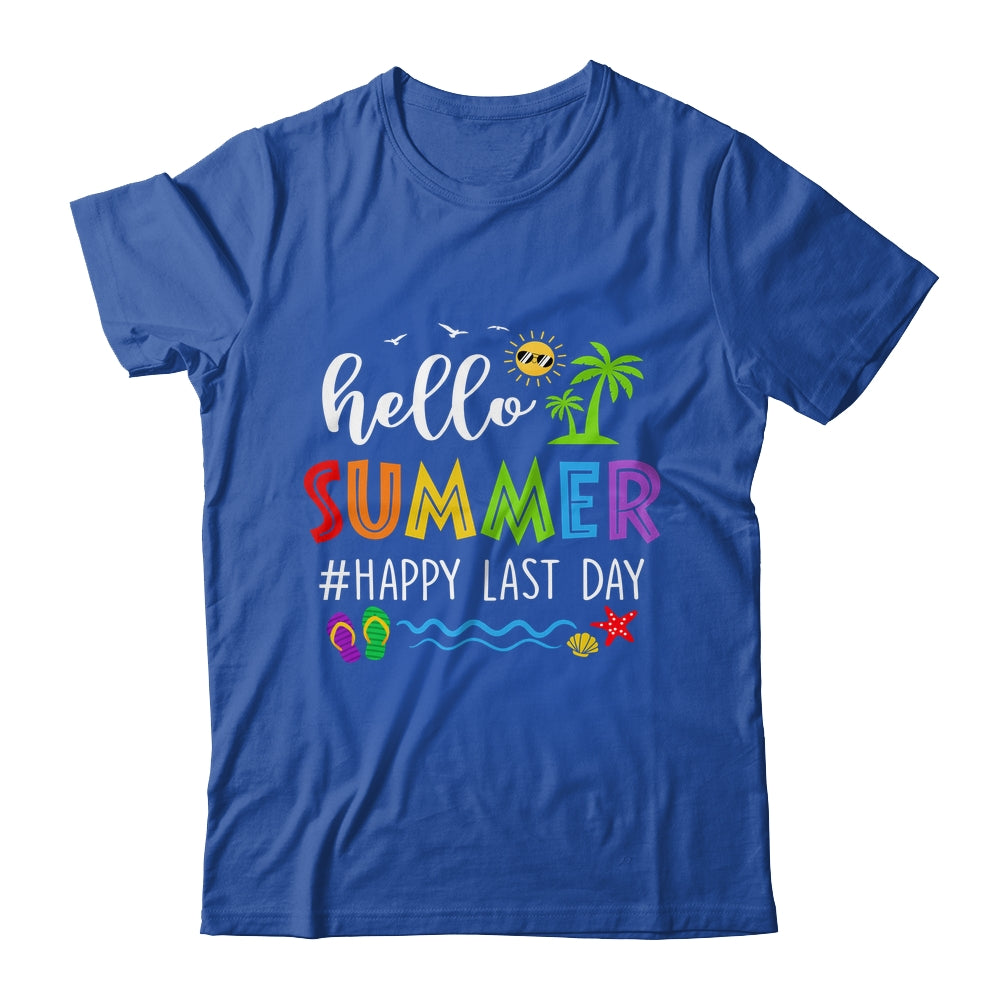 Happy Last Day Of School Teacher Student Hello Summer Shirt & Hoodie | siriusteestore