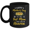 Happy Mothers Day Floral To The Best Mom Who Lives In Heaven Mug | siriusteestore