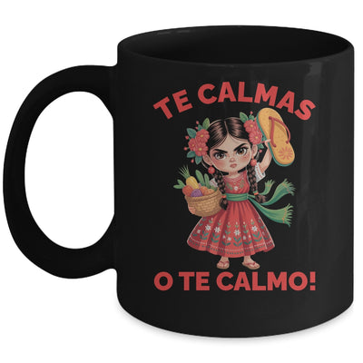 Happy Mothers Day Mexican Spanish Mom Te Calmas O Te Calmo Mug | siriusteestore