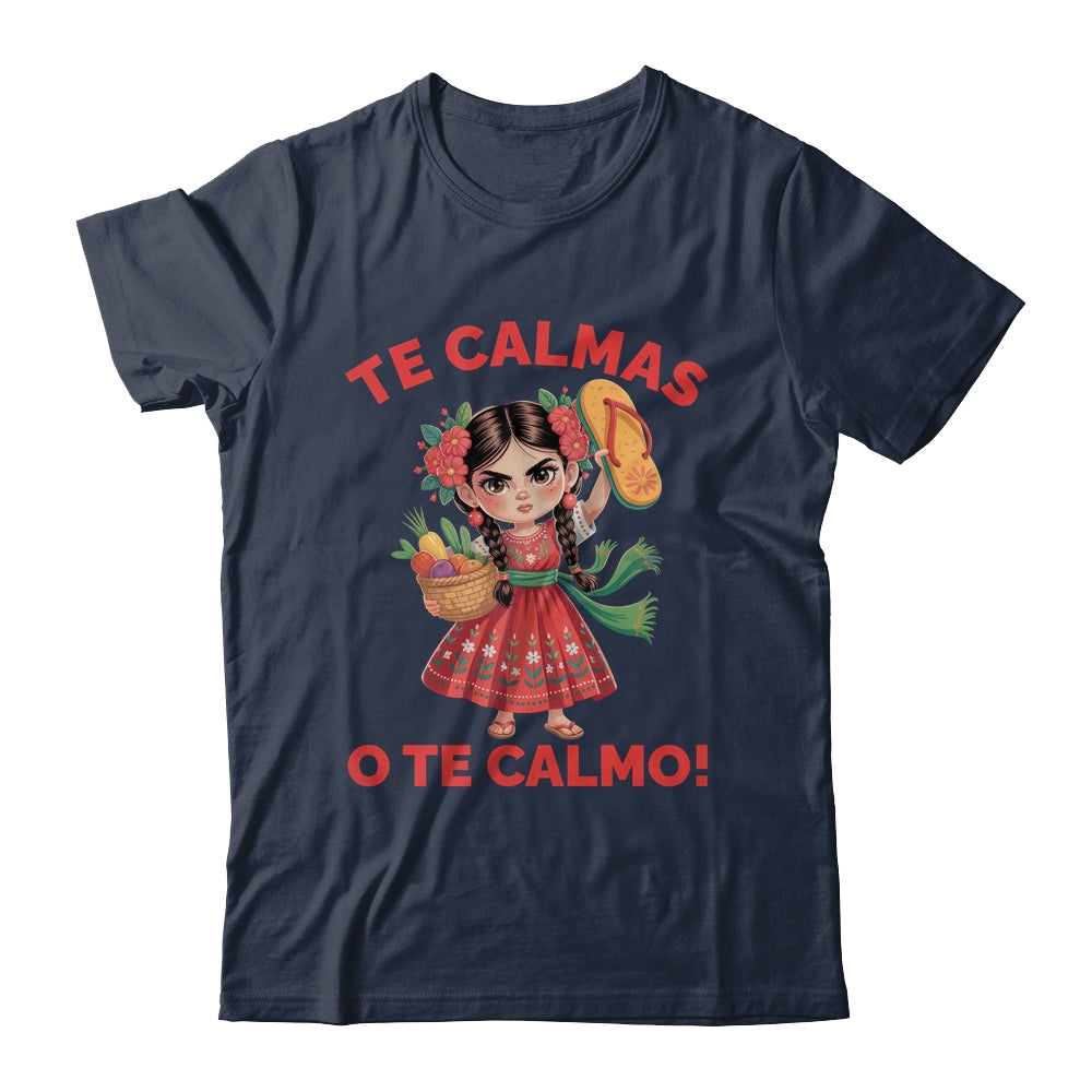 Happy Mothers Day Mexican Spanish Mom Te Calmas O Te Calmo Shirt & Tank Top | siriusteestore