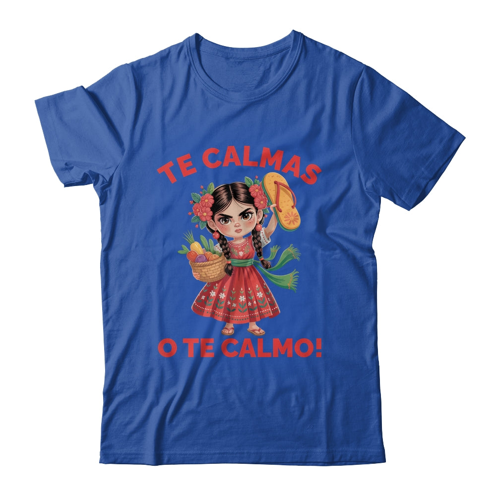 Happy Mothers Day Mexican Spanish Mom Te Calmas O Te Calmo Shirt & Tank Top | siriusteestore