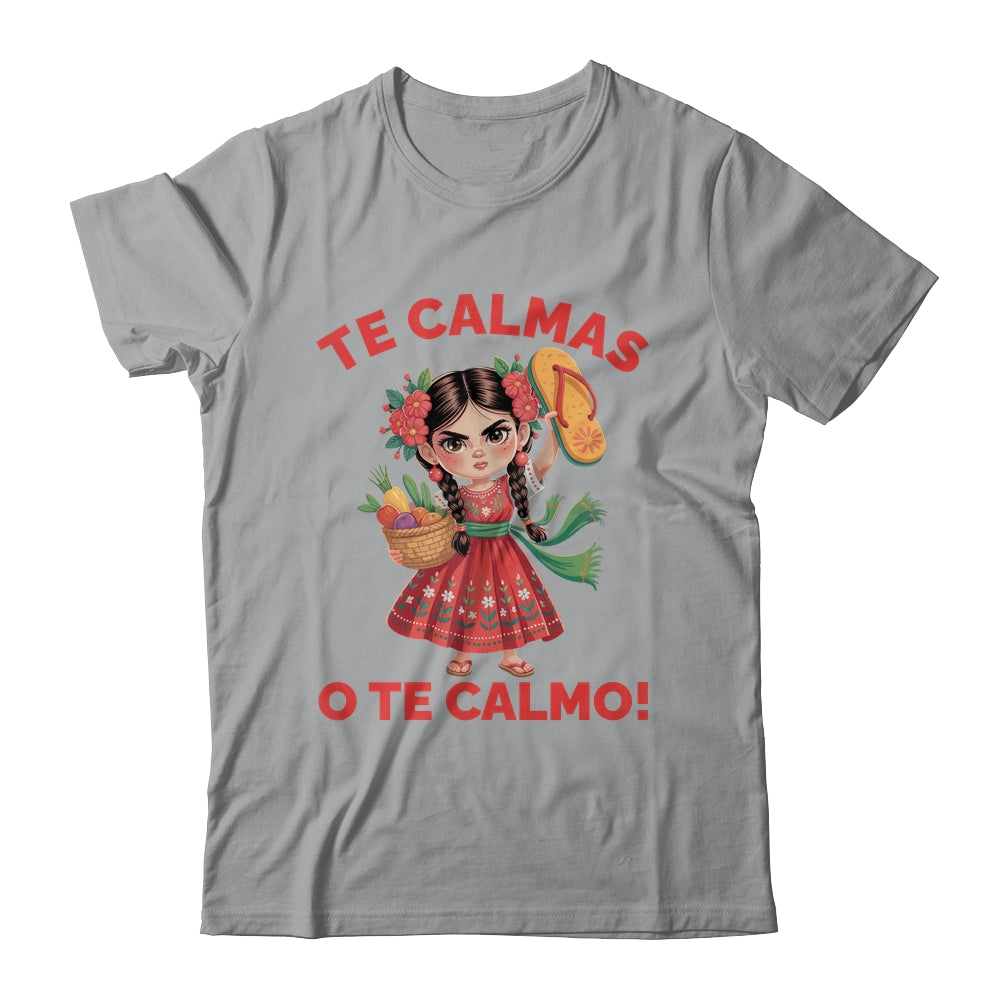 Happy Mothers Day Mexican Spanish Mom Te Calmas O Te Calmo Shirt & Tank Top | siriusteestore