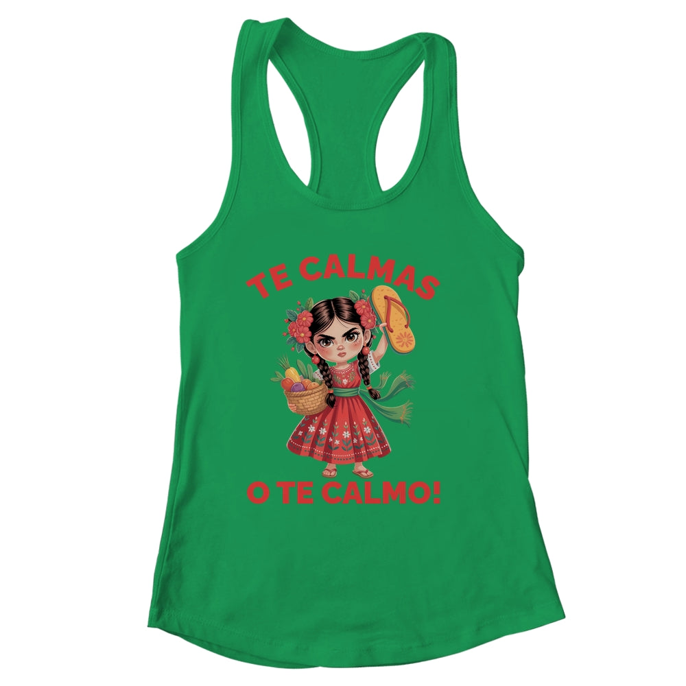 Happy Mothers Day Mexican Spanish Mom Te Calmas O Te Calmo Shirt & Tank Top | siriusteestore