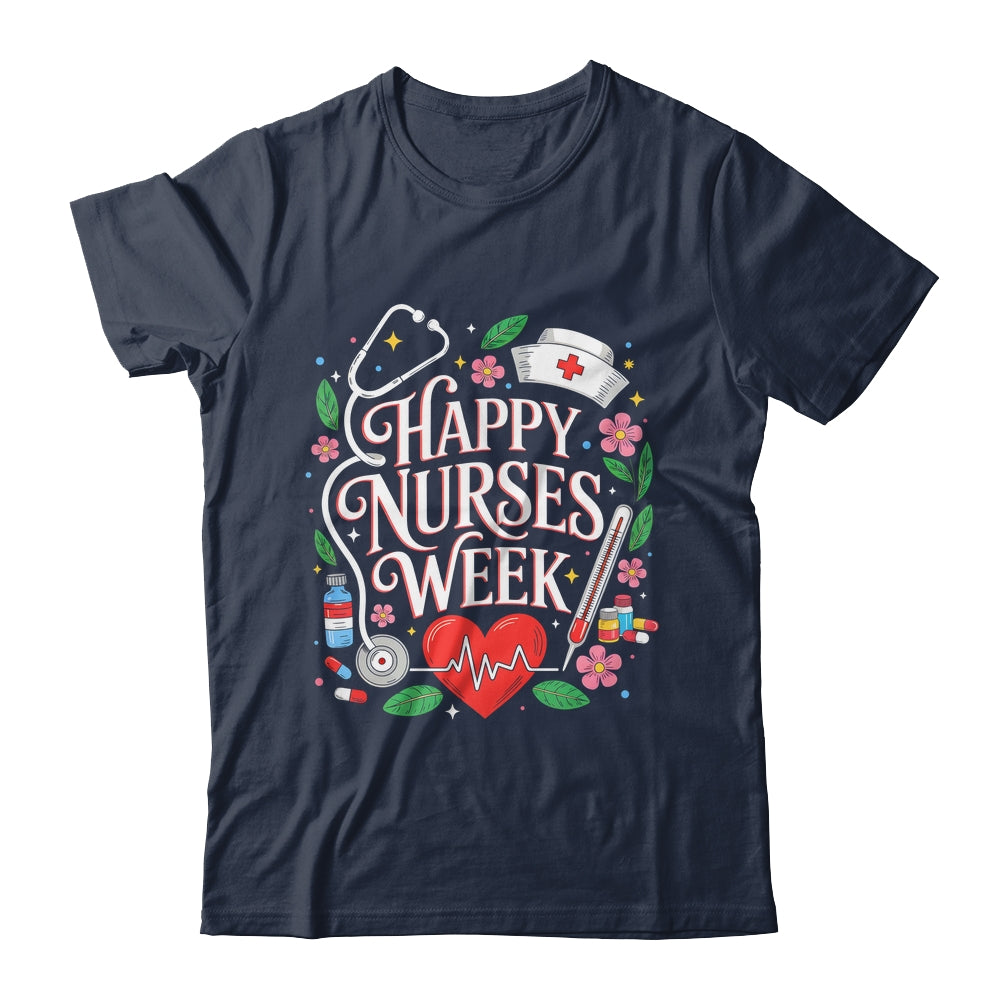 Happy Nurses Week 2026 Healthcare Appreciation Nursing Shirt & Hoodie | siriusteestore