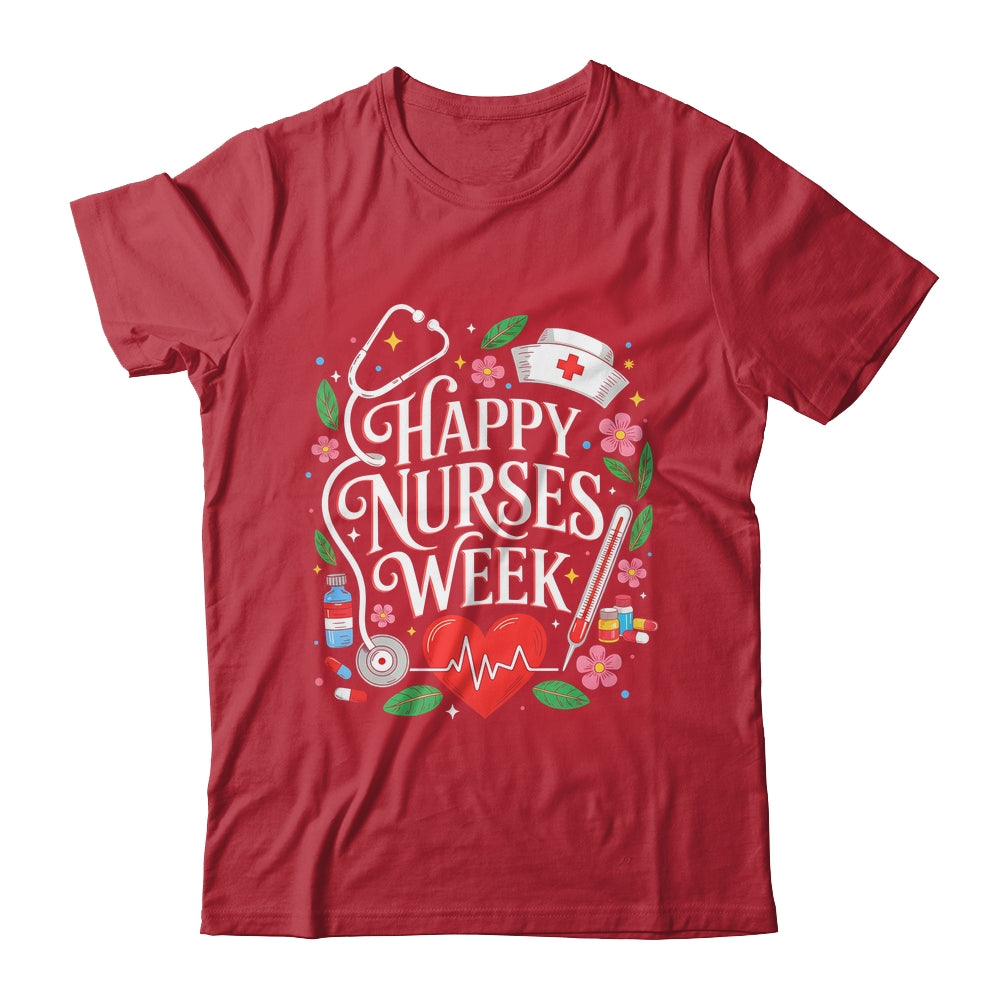 Happy Nurses Week 2026 Healthcare Appreciation Nursing Shirt & Hoodie | siriusteestore