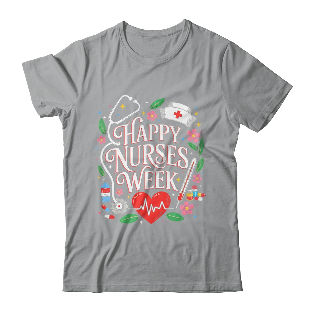 Happy Nurses Week 2026 Healthcare Appreciation Nursing Shirt & Hoodie | siriusteestore