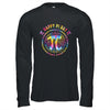 Happy Pi Day Mathematic Teacher Pi 314 Tie Dye Shirt & Hoodie | siriusteestore