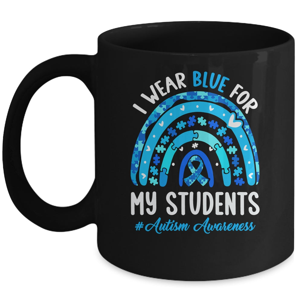 Happy Teacher I Wear Blue For My Students Autism Awarenes Mug | siriusteestore