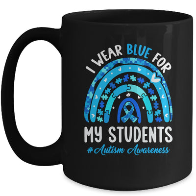 Happy Teacher I Wear Blue For My Students Autism Awarenes Mug | siriusteestore