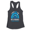 Happy Teacher I Wear Blue For My Students Autism Awarenes Shirt & Tank Top | siriusteestore