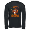 Happy Thanksgiving For Turkey Day Family Dinner Shirt & Hoodie | siriusteestore