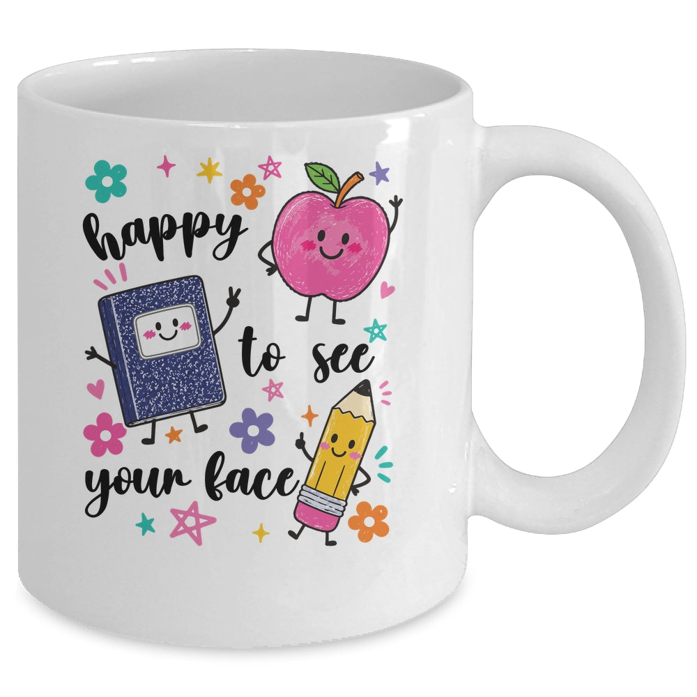 Happy To See Your Face Preschool Teacher Back To School Mug | siriusteestore