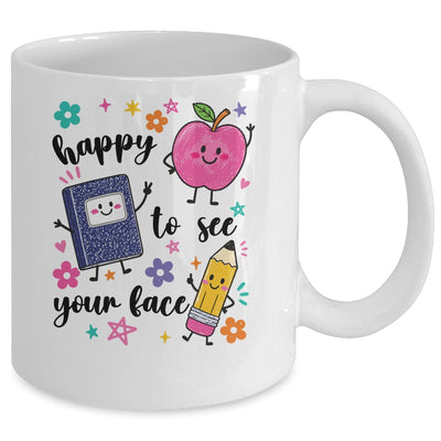 Happy To See Your Face Preschool Teacher Back To School Mug | siriusteestore