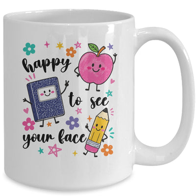 Happy To See Your Face Preschool Teacher Back To School Mug | siriusteestore