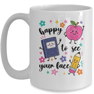 Happy To See Your Face Preschool Teacher Back To School Mug | siriusteestore