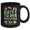 Happy To See Your Face Teacher Student Funny Back To School Mug | siriusteestore