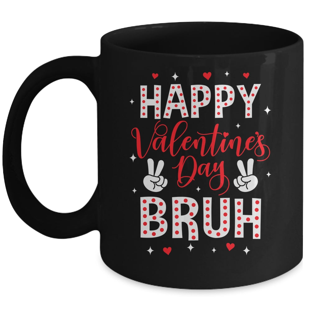 Happy Valentines Day Bruh Heart Love Valentine Boys Girls Mug | siriusteestore