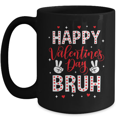 Happy Valentines Day Bruh Heart Love Valentine Boys Girls Mug | siriusteestore