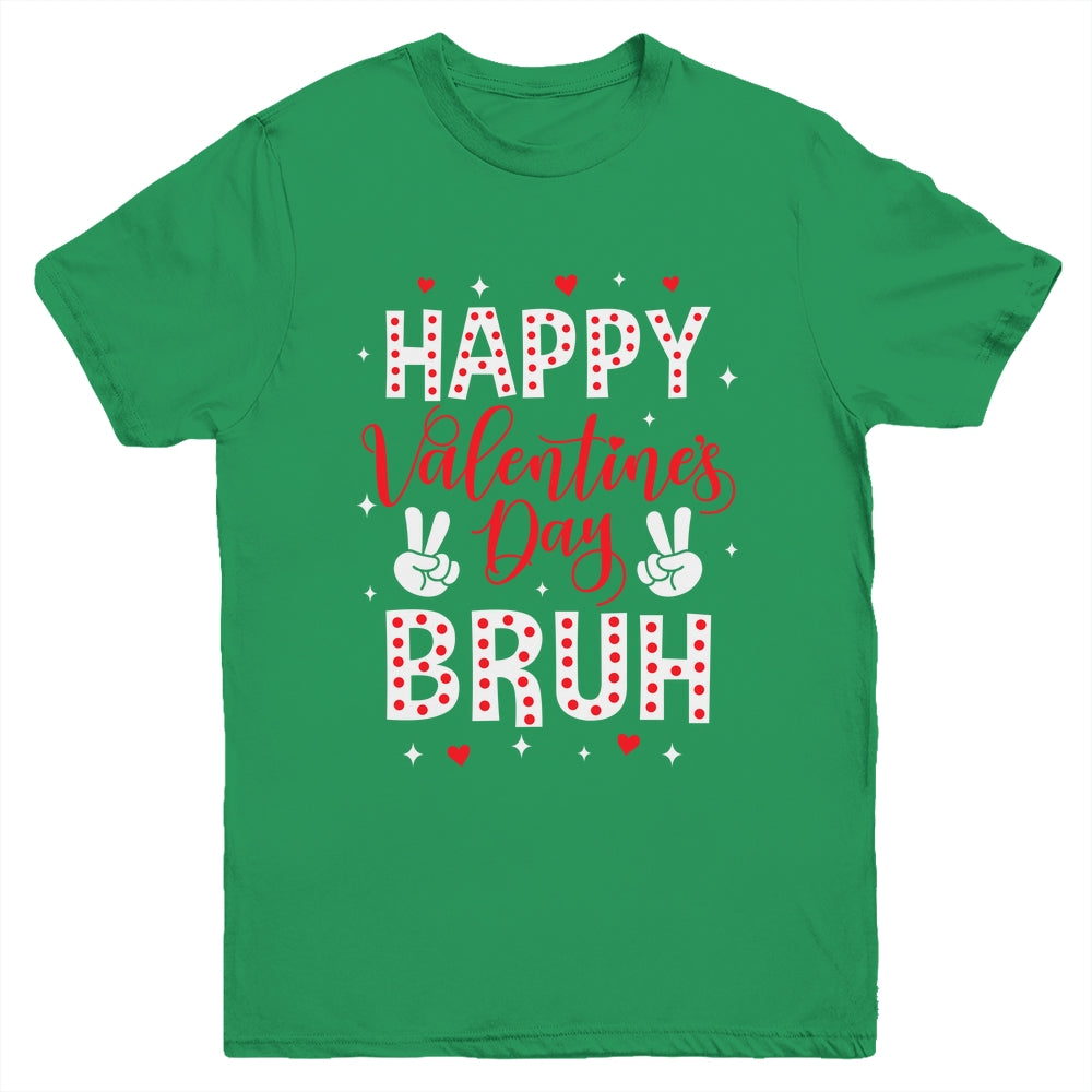 Happy Valentines Day Bruh Heart Love Valentine Boys Girls Youth Shirt | siriusteestore