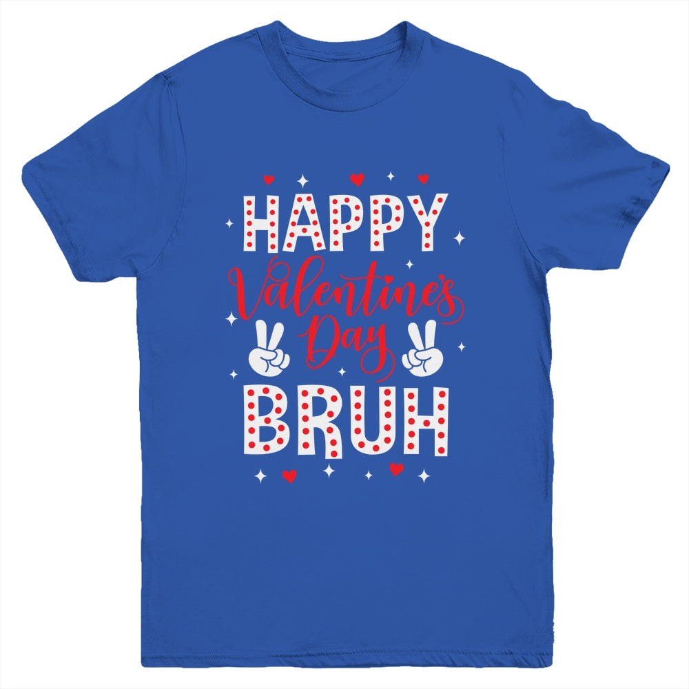 Happy Valentines Day Bruh Heart Love Valentine Boys Girls Youth Shirt | siriusteestore