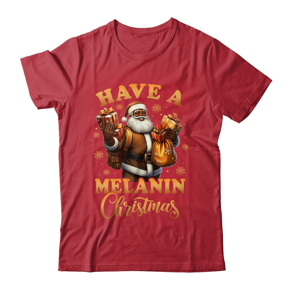 Have A Melanin Christmas African American Santa Afro Proud Shirt & Sweatshirt | siriusteestore