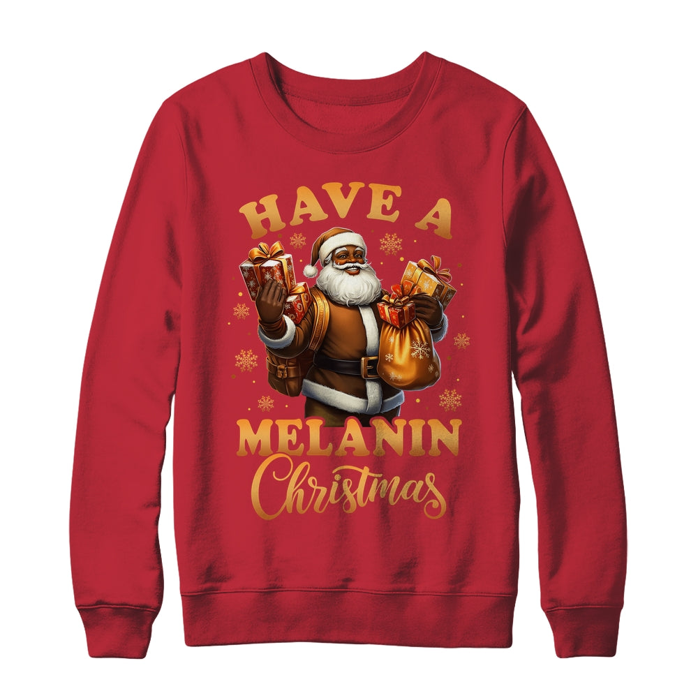 Have A Melanin Christmas African American Santa Afro Proud Shirt & Sweatshirt | siriusteestore