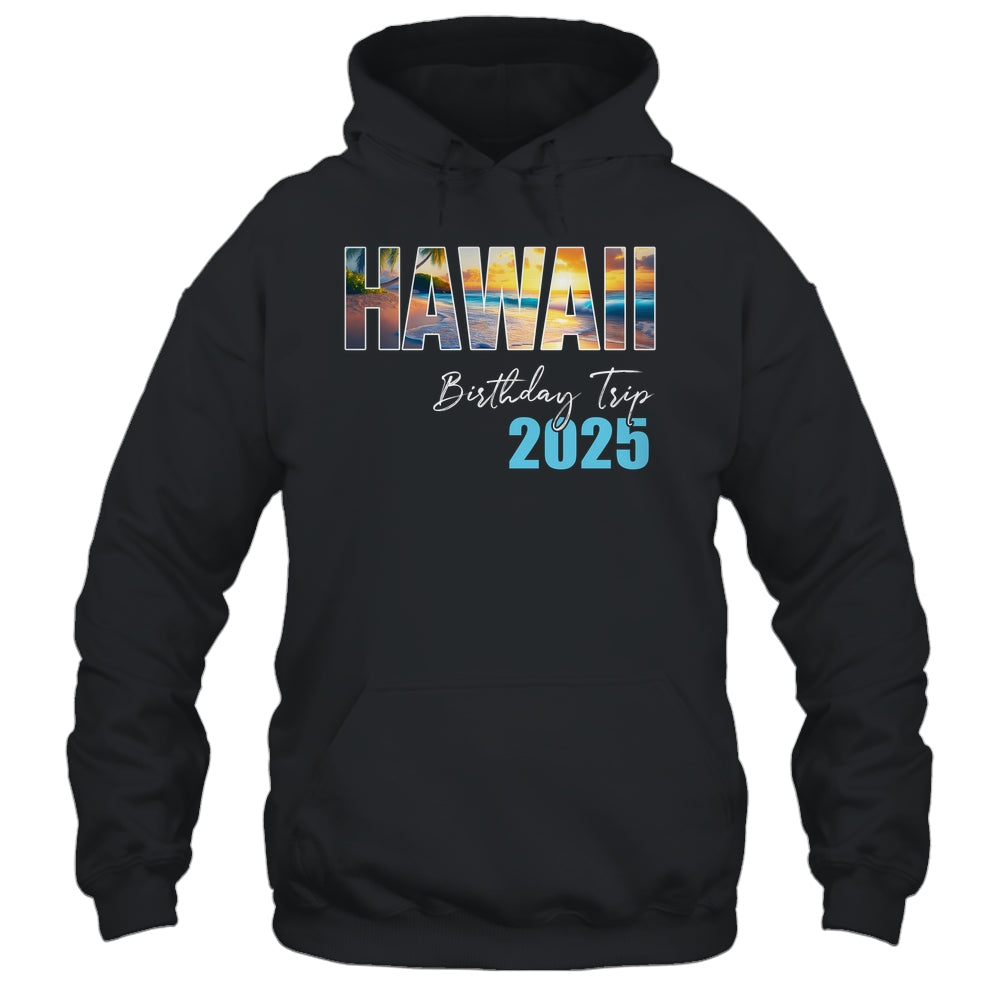 Hawaii Birthday Trip 2025 Vacation Party Crew Cruise Shirt & Tank Top | siriusteestore