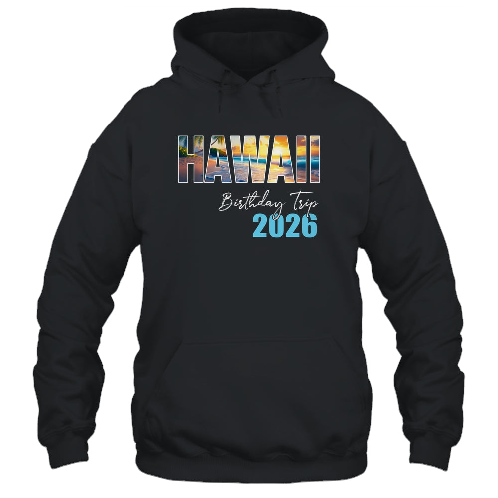 Hawaii Birthday Trip 2026 Vacation Party Crew Cruise Shirt & Tank Top | siriusteestore