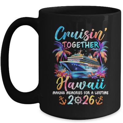 Hawaii Cruise 2026 Family Cruisin' Vacation Together Mug | siriusteestore