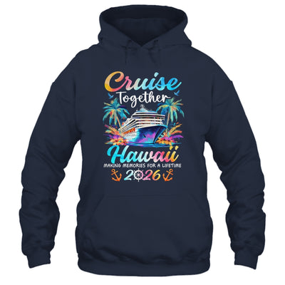 Hawaii Cruise 2026 Family Vacation Cruisin’ Together Shirt & Tank Top | siriusteestore