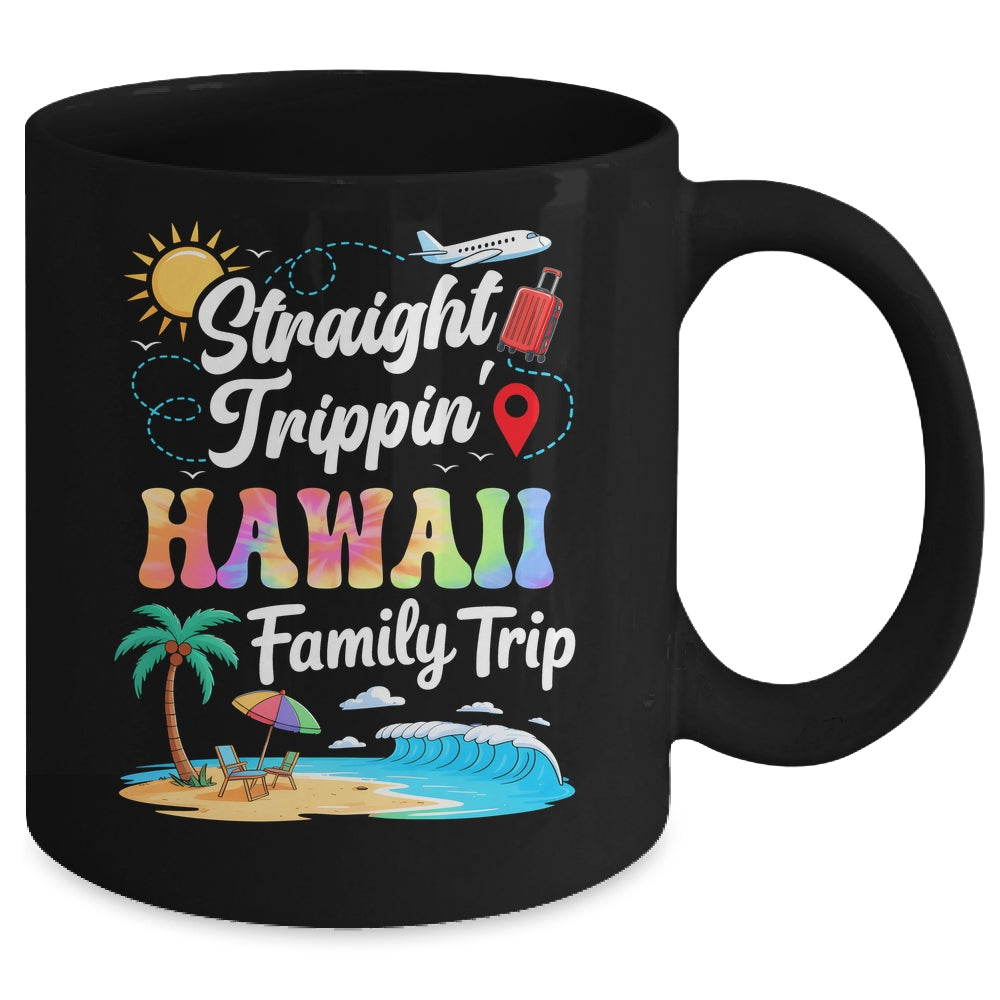 Hawaii Family Vacation 2025 Straight Trippin Trip Mug | siriusteestore