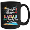 Hawaii Family Vacation 2025 Straight Trippin Trip Mug | siriusteestore