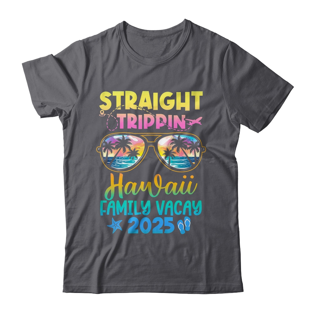 Hawaii Family Vacay Vacation 2025 Straight Trippin Shirt & Tank Top | siriusteestore