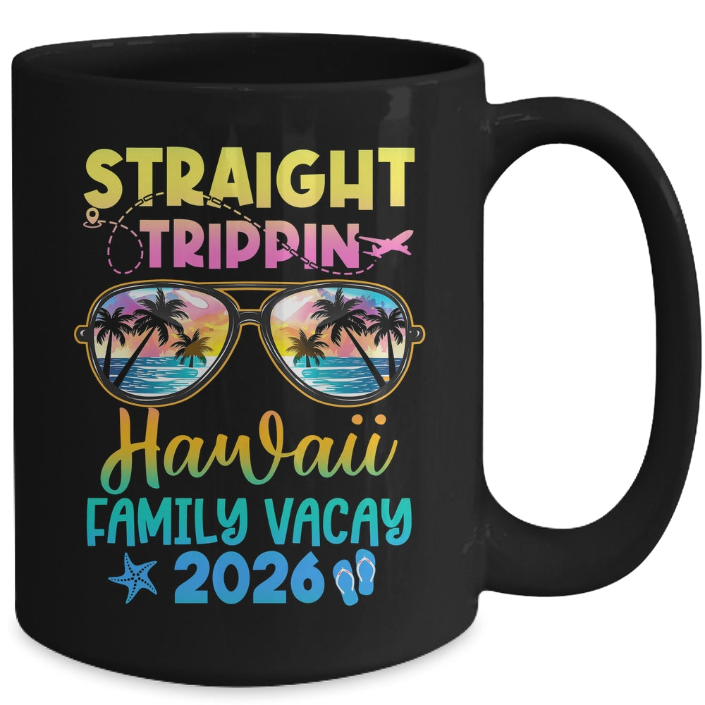 Hawaii Family Vacay Vacation 2026 Straight Trippin Mug | siriusteestore